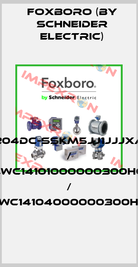 204DC-SSKM5JJ1JJJXA / LWC14101000000300H0 / LWC14104000000300H0 Foxboro (by Schneider Electric)
