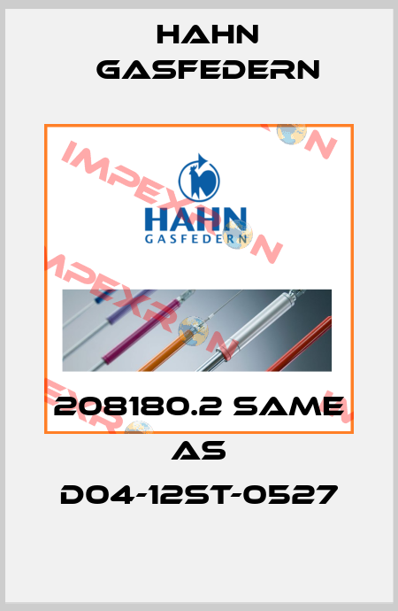 208180.2 same as D04-12ST-0527 Hahn Gasfedern