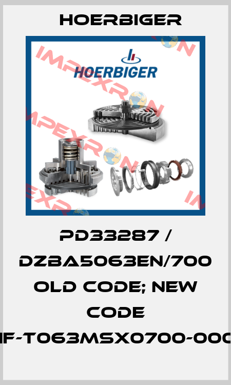 PD33287 / DZBA5063EN/700 old code; new code P1F-T063MSX0700-0000 Hoerbiger