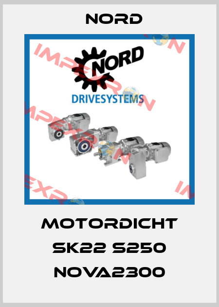 MOTORDICHT SK22 S250 NOVA2300 Nord
