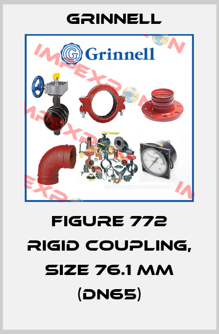 Figure 772 Rigid Coupling, size 76.1 mm (DN65) Grinnell
