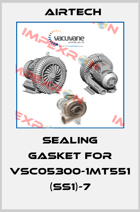 sealing gasket for VSC05300-1MT551 (SS1)-7 Airtech
