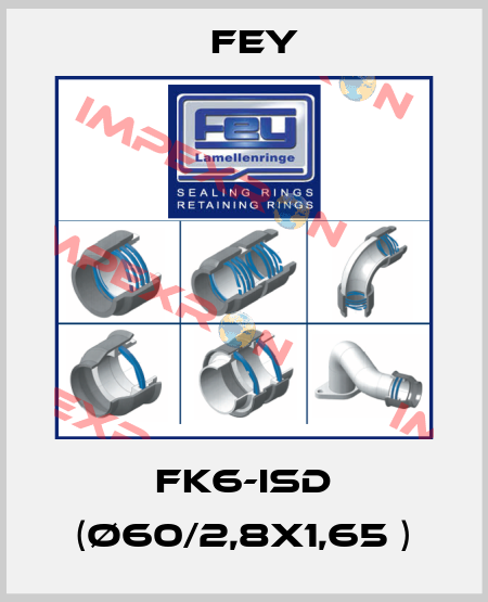 FK6-ISD (Ø60/2,8X1,65 ) Fey