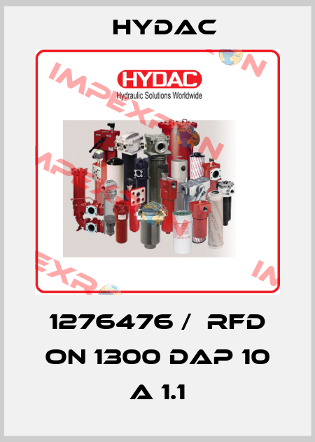 1276476 /  RFD ON 1300 DAP 10 A 1.1 Hydac