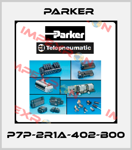 P7P-2R1A-402-B00 Parker