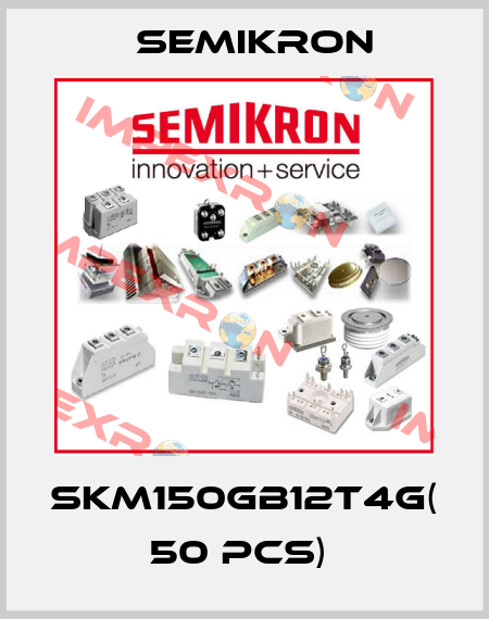 SKM150GB12T4G( 50 pcs)  Semikron