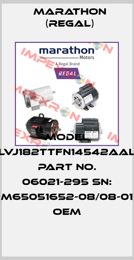 MODEL LVJ182TTFN14542AAL Part No. 06021-295 SN: M65051652-08/08-01 oem Marathon (Regal)