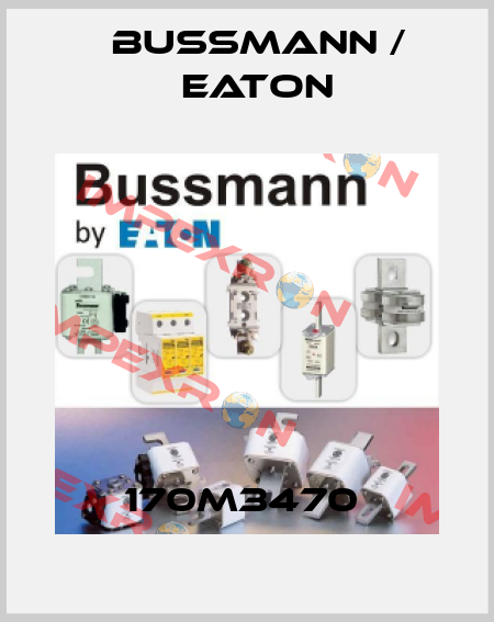 170M3470  BUSSMANN / EATON