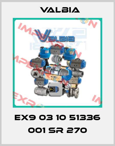 EX9 03 10 51336 001 SR 270 Valbia