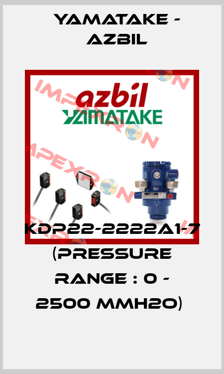 KDP22-2222A1-7 (Pressure range : 0 - 2500 mmH2O)  Yamatake - Azbil