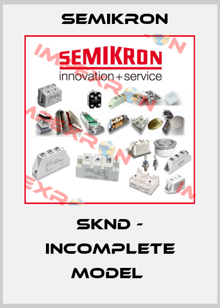 SKND - incomplete model  Semikron