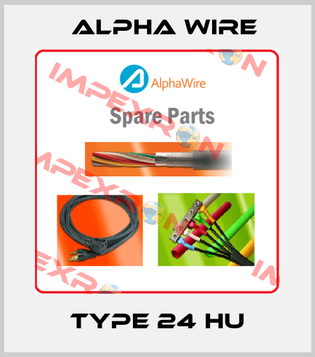 Type 24 HU Alpha Wire