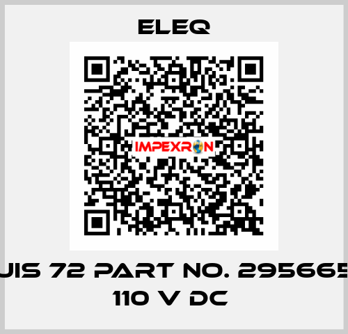 UIS 72 Part No. 295665 110 V DC  ELEQ