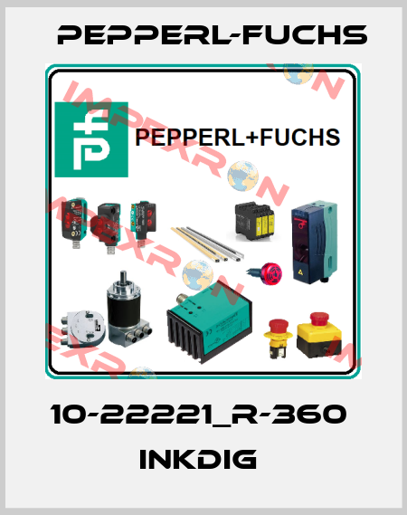 10-22221_R-360          InkDIG  Pepperl-Fuchs