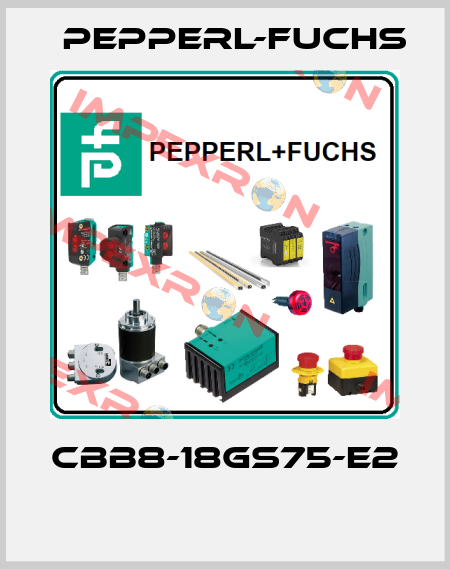 CBB8-18GS75-E2  Pepperl-Fuchs