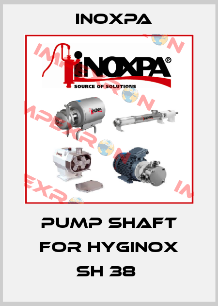 PUMP SHAFT FOR HYGINOX SH 38  Inoxpa