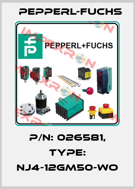 p/n: 026581, Type: NJ4-12GM50-WO Pepperl-Fuchs