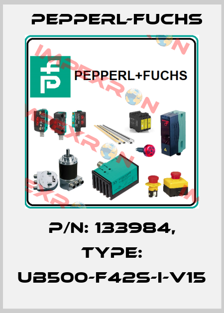 p/n: 133984, Type: UB500-F42S-I-V15 Pepperl-Fuchs