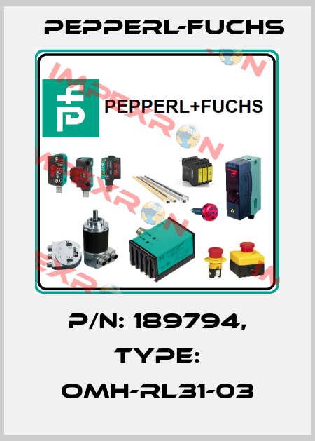 p/n: 189794, Type: OMH-RL31-03 Pepperl-Fuchs