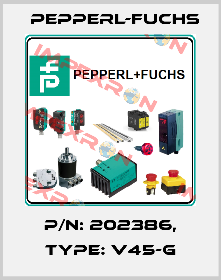p/n: 202386, Type: V45-G Pepperl-Fuchs