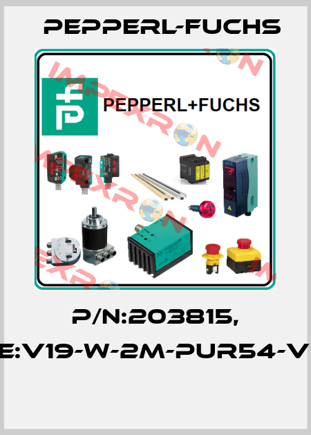 P/N:203815, Type:V19-W-2M-PUR54-V19-W  Pepperl-Fuchs