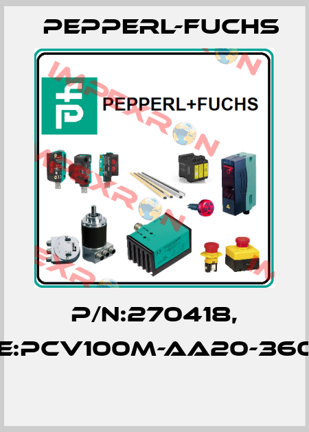 P/N:270418, Type:PCV100M-AA20-360000  Pepperl-Fuchs