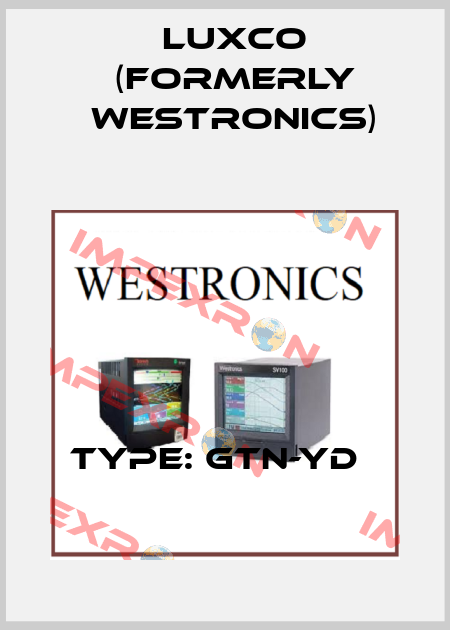 TYPE: GTN-YD   Luxco (formerly Westronics)