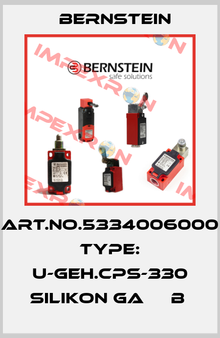 Art.No.5334006000 Type: U-GEH.CPS-330 SILIKON GA     B  Bernstein