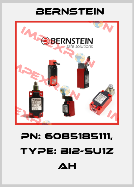 PN: 6085185111, Type: BI2-SU1Z AH Bernstein
