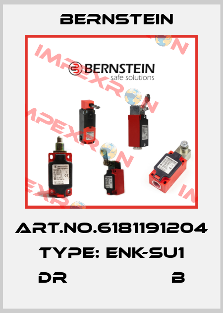 Art.No.6181191204 Type: ENK-SU1 DR                   B Bernstein