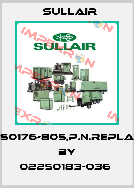 02250176-805,p.n.replaced by 02250183-036  Sullair