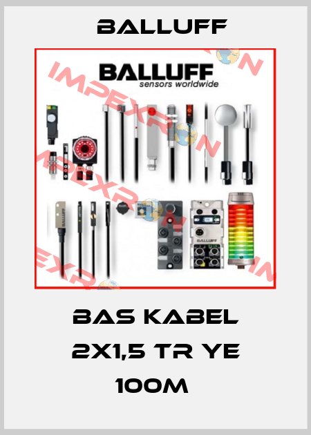 BAS KABEL 2X1,5 TR YE 100M  Balluff