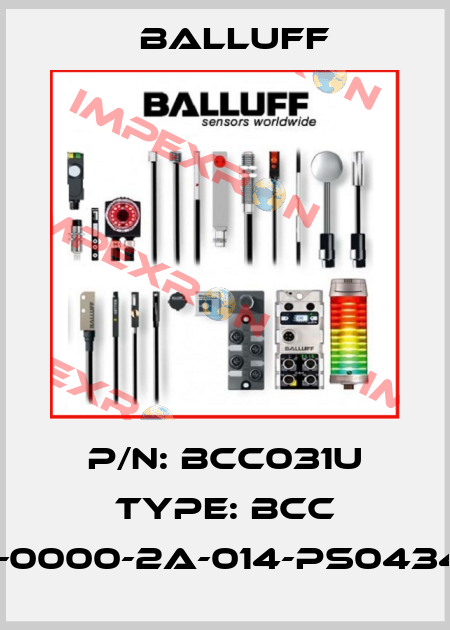 P/N: BCC031U Type: BCC M414-0000-2A-014-PS0434-050 Balluff