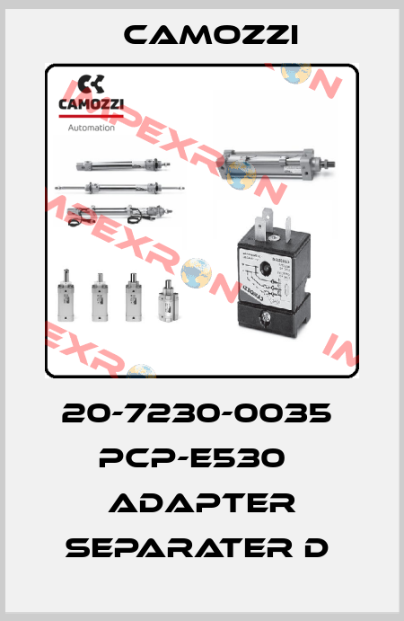 20-7230-0035  PCP-E530   ADAPTER SEPARATER D  Camozzi