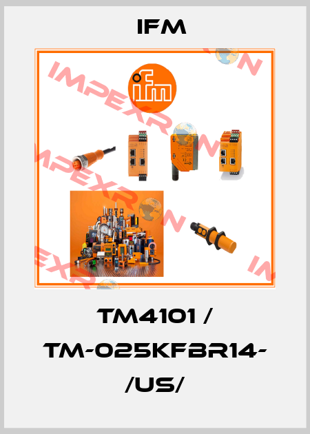 TM4101 / TM-025KFBR14- /US/ Ifm