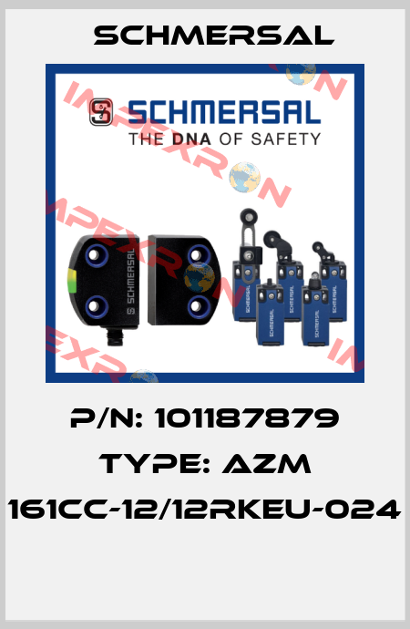 P/N: 101187879 Type: AZM 161CC-12/12RKEU-024  Schmersal