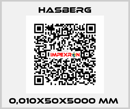 0,010X50X5000 MM  Hasberg