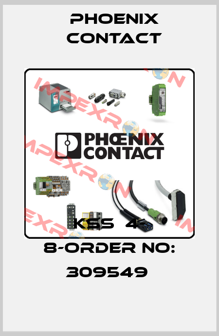 KSS  4- 8-ORDER NO: 309549  Phoenix Contact