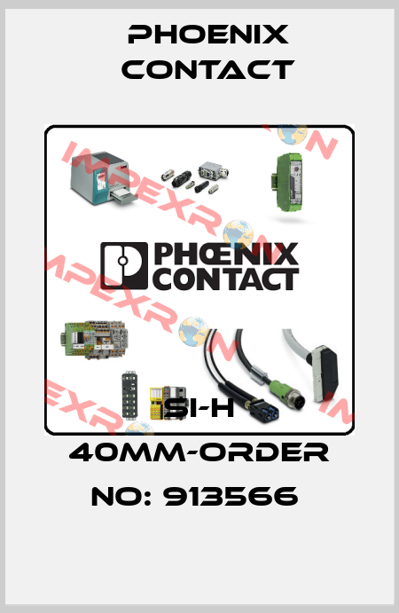 SI-H 40MM-ORDER NO: 913566  Phoenix Contact