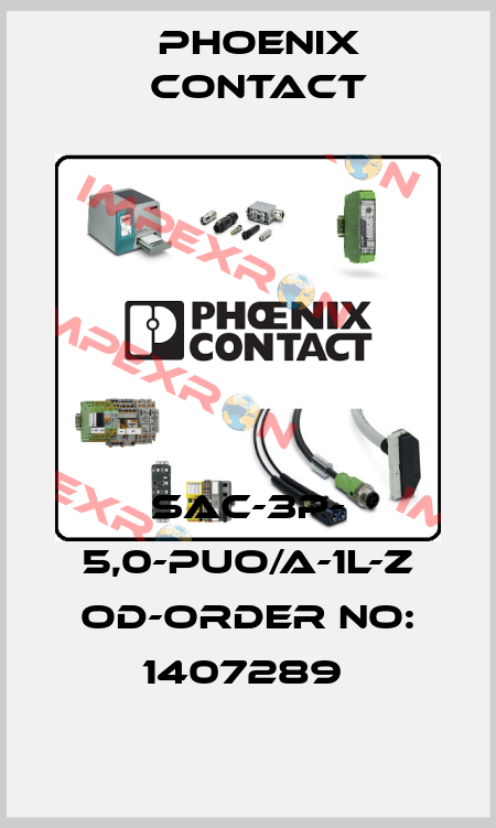 SAC-3P- 5,0-PUO/A-1L-Z OD-ORDER NO: 1407289  Phoenix Contact