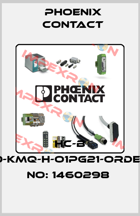 HC-B 10-KMQ-H-O1PG21-ORDER NO: 1460298  Phoenix Contact