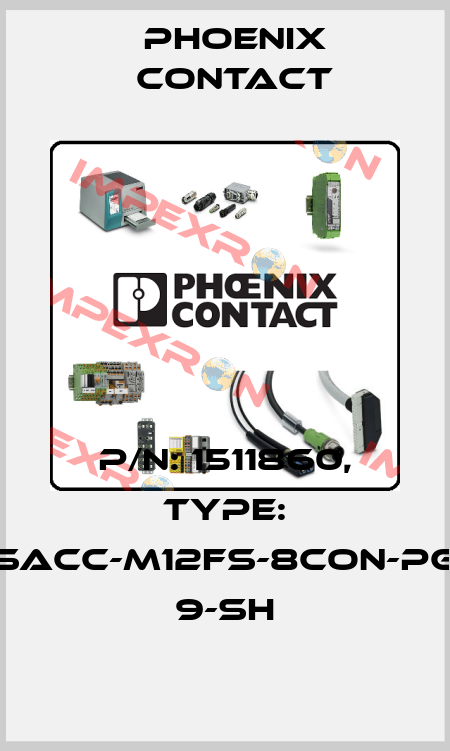 p/n: 1511860, Type: SACC-M12FS-8CON-PG 9-SH Phoenix Contact