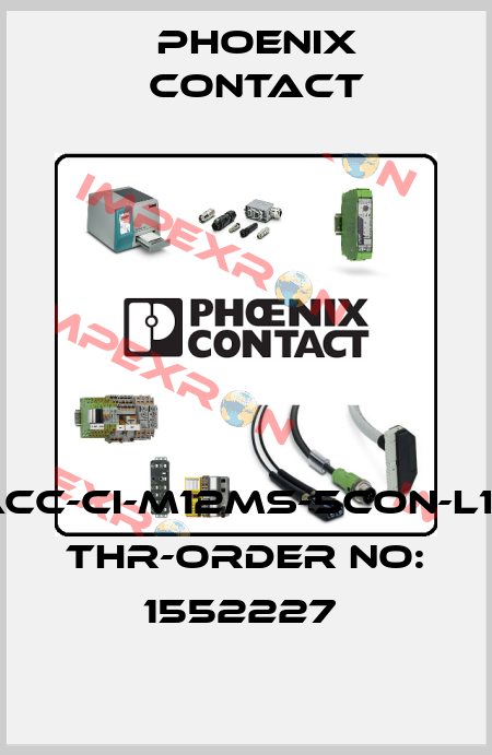 SACC-CI-M12MS-5CON-L180 THR-ORDER NO: 1552227  Phoenix Contact