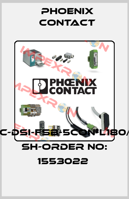 SACC-DSI-FSB-5CON-L180/SCO SH-ORDER NO: 1553022  Phoenix Contact