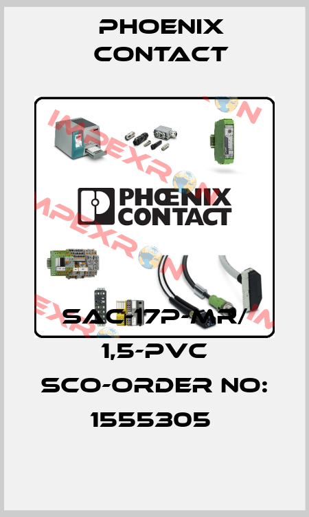 SAC-17P-MR/ 1,5-PVC SCO-ORDER NO: 1555305  Phoenix Contact
