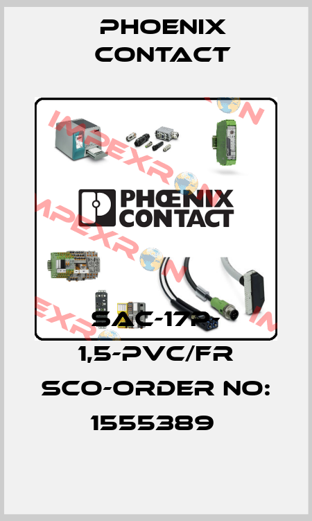 SAC-17P- 1,5-PVC/FR SCO-ORDER NO: 1555389  Phoenix Contact