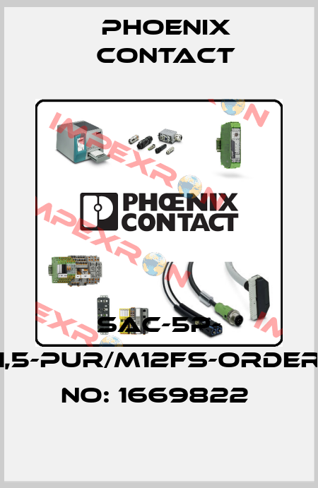 SAC-5P- 1,5-PUR/M12FS-ORDER NO: 1669822  Phoenix Contact