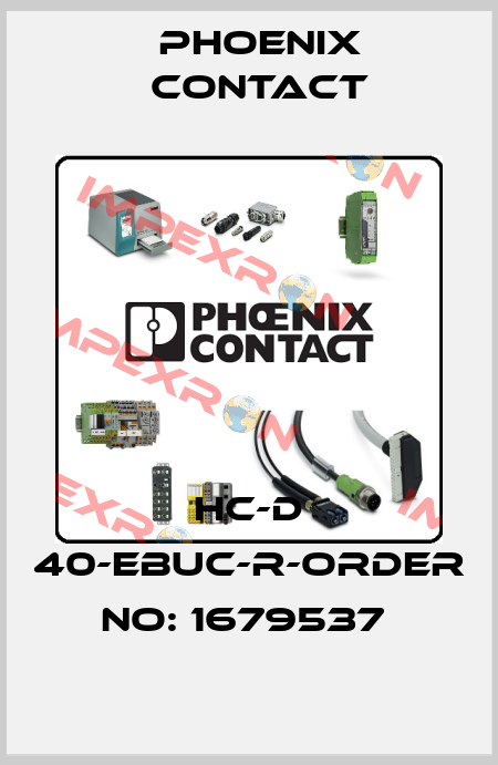 HC-D 40-EBUC-R-ORDER NO: 1679537  Phoenix Contact
