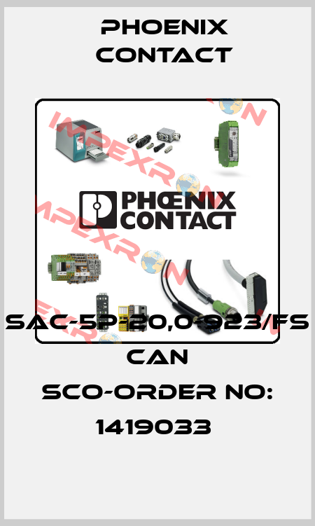 SAC-5P-20,0-923/FS CAN SCO-ORDER NO: 1419033  Phoenix Contact