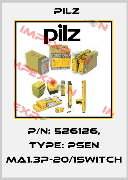 p/n: 526126, Type: PSEN ma1.3p-20/1switch Pilz